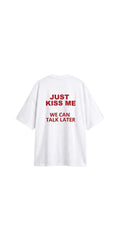 JUST KISS ME